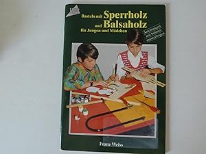 Seller image for Basteln mit Sperrholz und Balsaholz fr Jungen und Mdchen. TOPP 1096. Softcover for sale by Deichkieker Bcherkiste