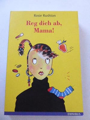 Bild des Verkufers fr Reg dich ab, Mama! Omnibus Taschenbuch fr Lesealter ab 12 Jahren. TB zum Verkauf von Deichkieker Bcherkiste