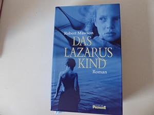 Image du vendeur pour Das Lazaruskind / Das Lazarus Kind. Roman. Leinen mit Schutzumschlag mis en vente par Deichkieker Bcherkiste
