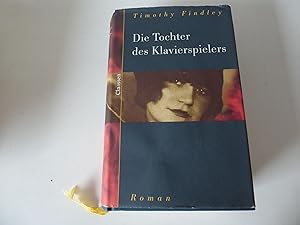 Seller image for Die Tochter des Klavierspielers. Roman. Hardcover mit Schutzumschlag for sale by Deichkieker Bcherkiste