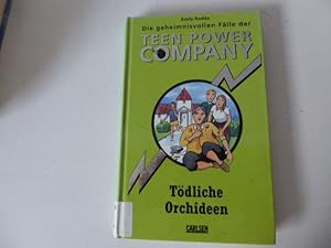 Bild des Verkufers fr Die geheimminsvollen Flle der Teen Power Company - Tdliche Orchideen. Hardcover zum Verkauf von Deichkieker Bcherkiste