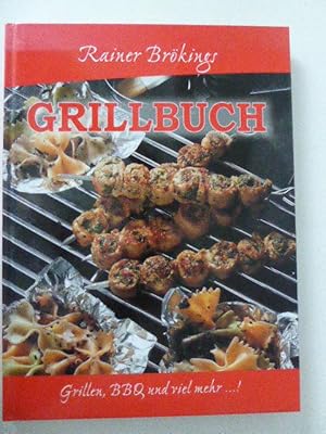 Bild des Verkufers fr Rainer Brkings Grillbuch. Grillen, BBQ und viel mehr! Hardcover zum Verkauf von Deichkieker Bcherkiste