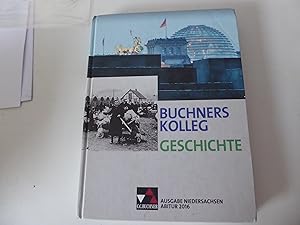 Imagen del vendedor de Buchners Kolleg: Geschichte. Ausgabe Niedersachsen Abitur 2016. Hardcover a la venta por Deichkieker Bcherkiste