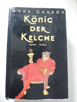 Image du vendeur pour Knig der Kelche. Roman. Hardcover mit Schutzumschlag mis en vente par Deichkieker Bcherkiste