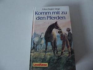 Seller image for Komm mit zu den Pferden / Jenny, Uwe und die Pferde. LeseRiese fr Lesealter ab 12 Jahren. Hardcover for sale by Deichkieker Bcherkiste