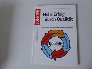 Bild des Verkufers fr Mehr Erfolg durch Qualitt. Grundlagen des TQM - Total Quality Management. TB zum Verkauf von Deichkieker Bcherkiste