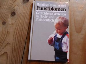 Bild des Verkufers fr Puustblomen. Gedichte un Vertellen in Hoch- und Plattdeutsch. Hardcover zum Verkauf von Deichkieker Bcherkiste