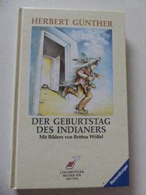 Imagen del vendedor de Der Geburtstag des Indianers. Mit Bildern von Bettina Wlfel. Leseabenteuer-Bcher fr 1001 Tag. Hardcover a la venta por Deichkieker Bcherkiste