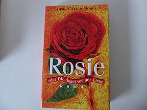 Bild des Verkufers fr Rosie oder Die Angst der Liebe. Roman. Hardcover mit Schutzumschlag zum Verkauf von Deichkieker Bcherkiste
