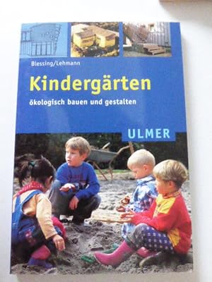Bild des Verk�ufers f�r Kinderg�rten �kologisch bauen und gestalten. TB zum Verkauf von Deichkieker B�cherkiste