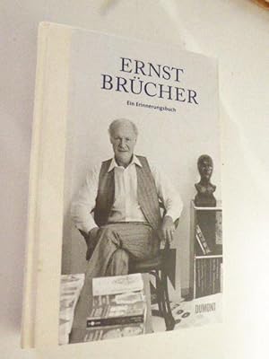 Imagen del vendedor de Ernst Brcher - Ein Erinnerungsbuch. Mit CD-ROM: Niko von Glasow "Mein Vater" 16 min. Halbleinen a la venta por Deichkieker Bcherkiste