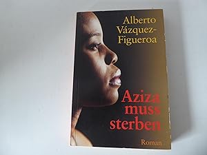 Imagen del vendedor de Aziza muss sterben. Roman. TB a la venta por Deichkieker Bcherkiste