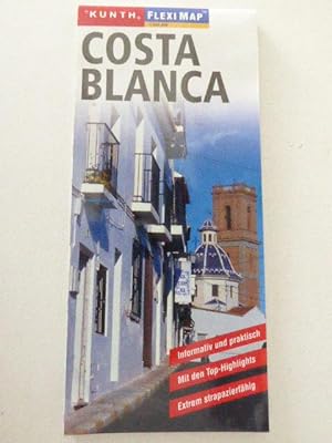 Seller image for Costa Blanca. Kunth Flexi Map. Faltkarte for sale by Deichkieker Bcherkiste