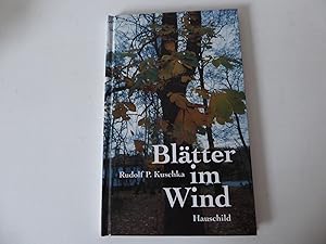 Imagen del vendedor de Bltter im Wind. Lyrische Verse, Gedichte, Aphorismen zum Besinnen und Trumen. Hardcover a la venta por Deichkieker Bcherkiste