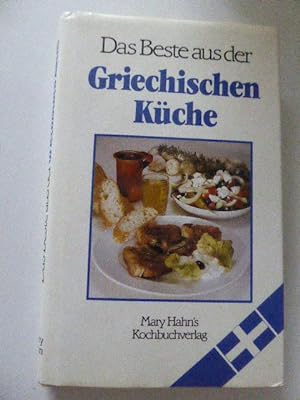 Immagine del venditore per Das Beste aus der Griechischen Kche. Mary Hahn's Kochbuch. Hardcover mit Schutzumschlag venduto da Deichkieker Bcherkiste
