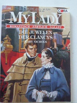 Seller image for Die Juwelen der Clancys. My Lady Band 171 - romantisch, zrtlich, galant. TB for sale by Deichkieker Bcherkiste