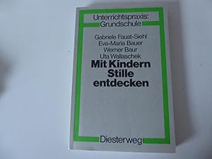 Immagine del venditore per Mit Kindern Stille entdecken. Bausteine zur Vernderung der Schule. Unterrichtspraxis: Grundschule. TB venduto da Deichkieker Bcherkiste