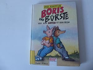 Seller image for Boris und Brste oder Kein Schwein ist gern allein. Hardcover for sale by Deichkieker Bcherkiste