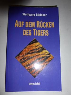 Seller image for Auf dem Rcken des Tigers. Trves Krimi. Softcover for sale by Deichkieker Bcherkiste