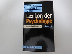 Seller image for Lexikon der Psychologie. Zweiter Band: H-Psychodiagnostik. Hardcover for sale by Deichkieker Bcherkiste