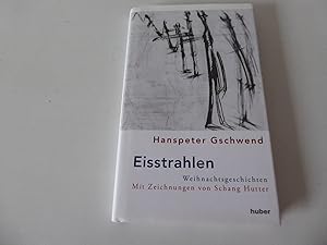 Bild des Verkufers fr Eisstrahlen. Weihnachtsgeschichten. Hardcover mit Schutzumschlag zum Verkauf von Deichkieker Bcherkiste