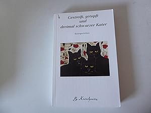 Bild des Verkufers fr Gestreift, getupft und dreimal schwarzer Kater. Katzengeschichten. Von der Autorin SIGNIERT. TB zum Verkauf von Deichkieker Bcherkiste
