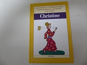 Seller image for Christine. Heiteres, Unterhaltsames, Wissenswertes & Kurioses zum Namen Christine. Hardcover for sale by Deichkieker Bcherkiste