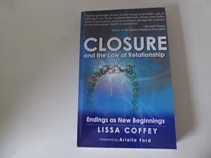 Seller image for Closure and the Law of Relationship. Endings as New Beginnings. TB for sale by Deichkieker Bcherkiste