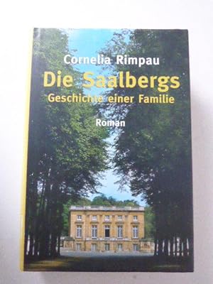 Image du vendeur pour Die Saalbergs. Geschichte einer Familie. Roman. Hardcover mit Schutzumschlag mis en vente par Deichkieker Bcherkiste