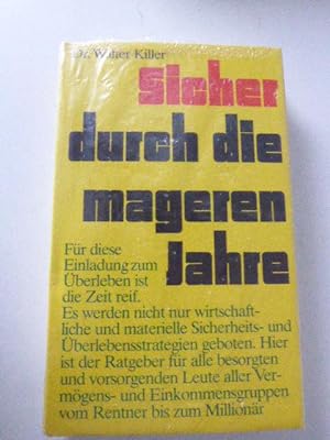 Seller image for Sicher durch die mageren Jahre. Leinen mit Schutzumschlag for sale by Deichkieker Bcherkiste