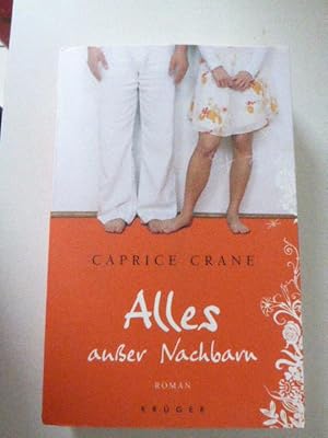 Image du vendeur pour Alles auer Nachbarn. Roman. TB mis en vente par Deichkieker Bcherkiste