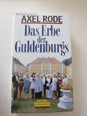 Imagen del vendedor de Das Erbe der Guldenburgs. Roman. Hardcover mit Schutzumschlag a la venta por Deichkieker Bcherkiste