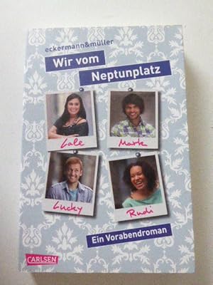 Bild des Verkufers fr Wir vom Neptunplatz. Ein Vorabendroman. Softcover zum Verkauf von Deichkieker Bcherkiste