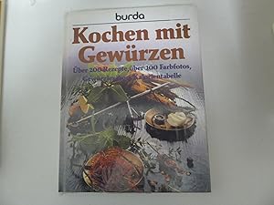 Imagen del vendedor de Kochen mit Gewrzen. ber 200 Rezepte, ber 100 Farbfotos, Gewrzlexikon, Kalorientabelle. Hardcover a la venta por Deichkieker Bcherkiste