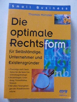 Bild des Verkufers fr Die optimale Rechtsform fr Selbstndige, Unternehmen und Existenzgrnder. Small Business. Softcover zum Verkauf von Deichkieker Bcherkiste