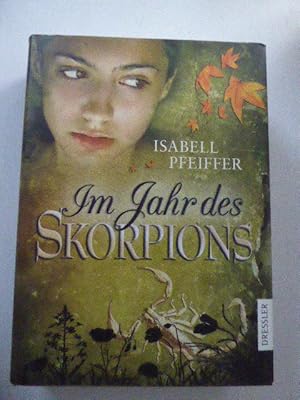 Imagen del vendedor de Im Jahr des Skorpions. Roman. Hardcover mit Schutzumschlag a la venta por Deichkieker Bcherkiste