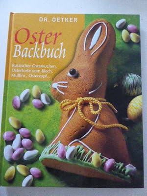 Seller image for Osterbackbuch. Russischer Osterkuchen, Ostertorte vom Blech, Muffins, Osterzopf . Hardcover for sale by Deichkieker Bcherkiste