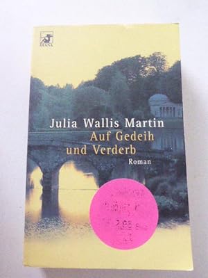 Seller image for Auf Gedeih und Verderb. Roman. TB for sale by Deichkieker Bcherkiste