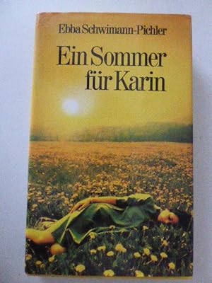 Bild des Verkufers fr Ein Sommer fr Karin. Roman. Hardcover mit Schutzumschlag zum Verkauf von Deichkieker Bcherkiste