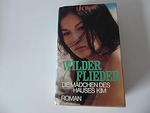 Seller image for Wilder Flieder. Die Mdchen des Hauses Kim. Roman. Hardcover mit Schutzumschlag for sale by Deichkieker Bcherkiste