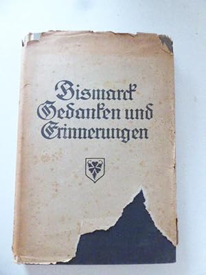 Seller image for Bismarck. Gedanken und Erinnerungen. Dritter Band. Erinnerung und Gedanke von Frst Otto v. Bismarck. Hardcover mit Schutzumschlag for sale by Deichkieker Bcherkiste