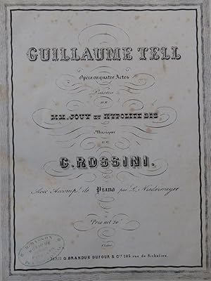 ROSSINI G. Guillaume Tell Opéra Chant Piano ca1855