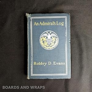 Seller image for An Admiral's Log Being Continued Recollections of Naval Life for sale by Boards & Wraps