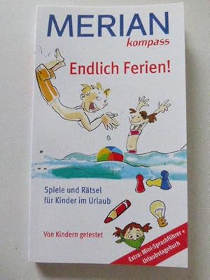 Immagine del venditore per Endlich Ferien! Merian Kompass. Spiele und Rtsel fr Kinder im Urlaub. TB venduto da Deichkieker Bcherkiste