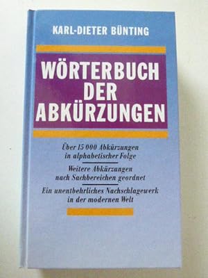 Immagine del venditore per Wrterbuch der Abkrzungen. Ein unentbehrliches Nachschlagewerk in der modernen Welt. Hardcover venduto da Deichkieker Bcherkiste