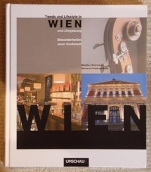 Bild des Verkufers fr Trends und Lifestyle in Wien und Umgebung. Besonderheiten einer Grostadt. zum Verkauf von Antiquariat Johann Forster