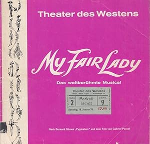 Imagen del vendedor de My Fair Lady. Spielzeit 1976. Regie: Wlffer, Frederick. Musikalische Leitung: Richter, Peter. Choreographie: Heinzl, Jana. Bhne: Smith, Oliver. Mit Hubschmid, Paul / Ebeling, Karola / Branoff, Peter / Waitzmann, Kurt / Haack, Kthe / Meiner, Maria / Blow, Klaus / Sahm, K.M. / Kerrh, Ted / Olshausen, Hans / Mahs, K.M. / Ferro, Heinz u.a. Buch: Lerner, Alan Jay. Musik Loewe, Frederick. a la venta por Antiquariat Carl Wegner