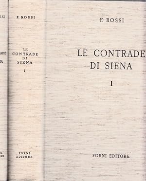 Le Contrade della Citta di Siena. Volume I + II completo/ komplett. (= Biblioteca del Palio N.1)