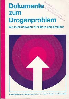 Bild des Verkufers fr Dokumente zum Drogenproblem mit Informationen fr Eltern und Erzieher. zum Verkauf von Buchversand Joachim Neumann