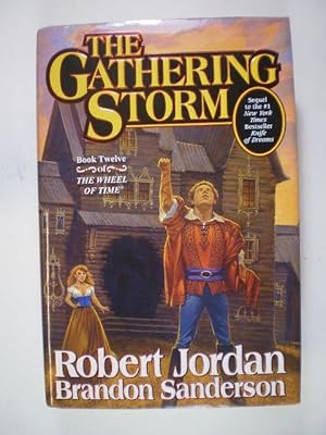 Seller image for The Gathering Storm. Book Twelve of The Wheel of Time for sale by Buchfink Das fahrende Antiquariat